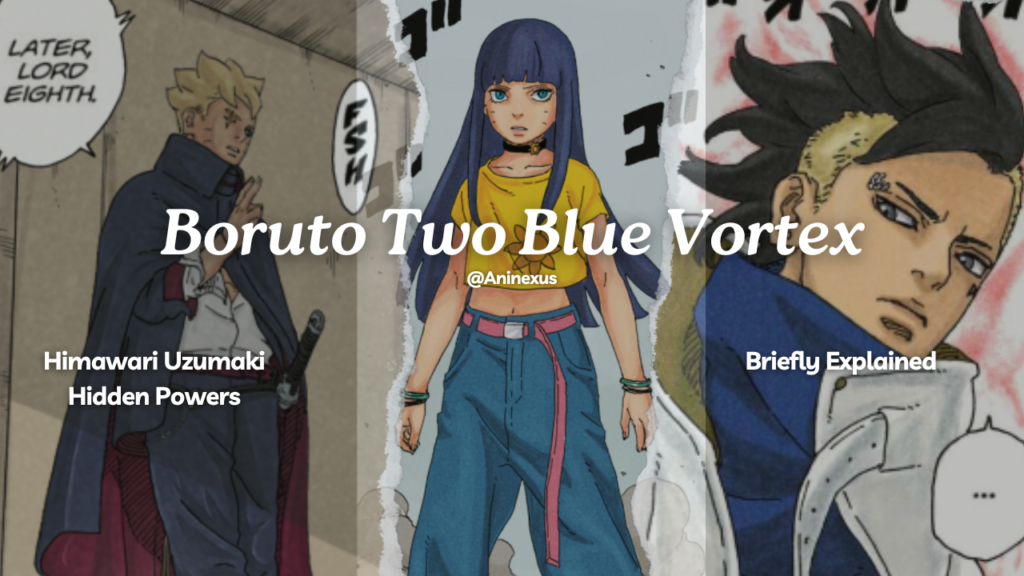 Boruto Two Blue Vortex Chapter 8 Himawari Powers [Aninexus]