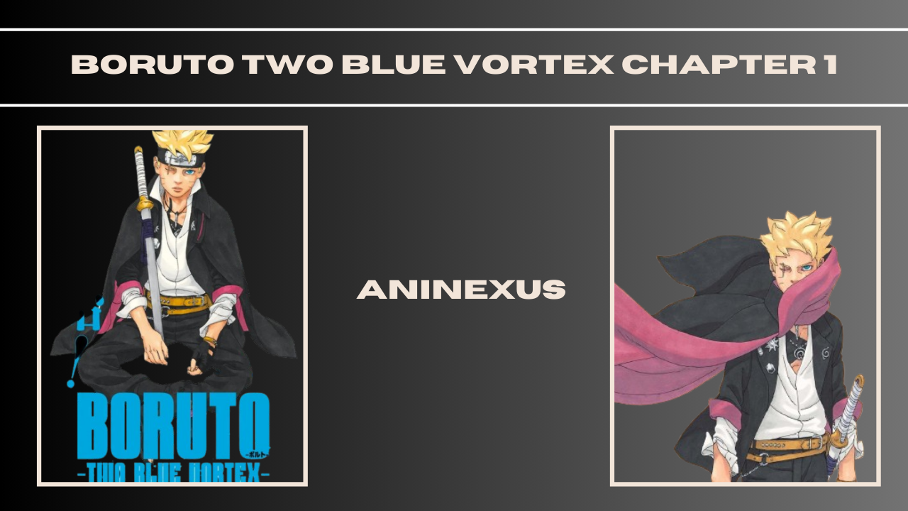 Boruto Two Blue Vortex Chapter 1 [Aninexus]