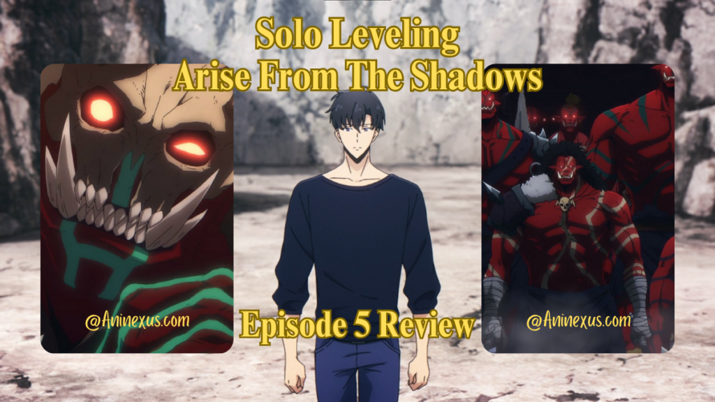 Solo Leveling Season 2 Episode 5 Review [Aninexus]