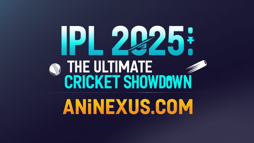 IPL 2025 Indian Premier Leaque