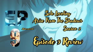 Solo Leveling Season 2 Episode 9 Arise From The Shadows